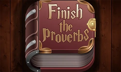 Finish the Proverbs — official game preview